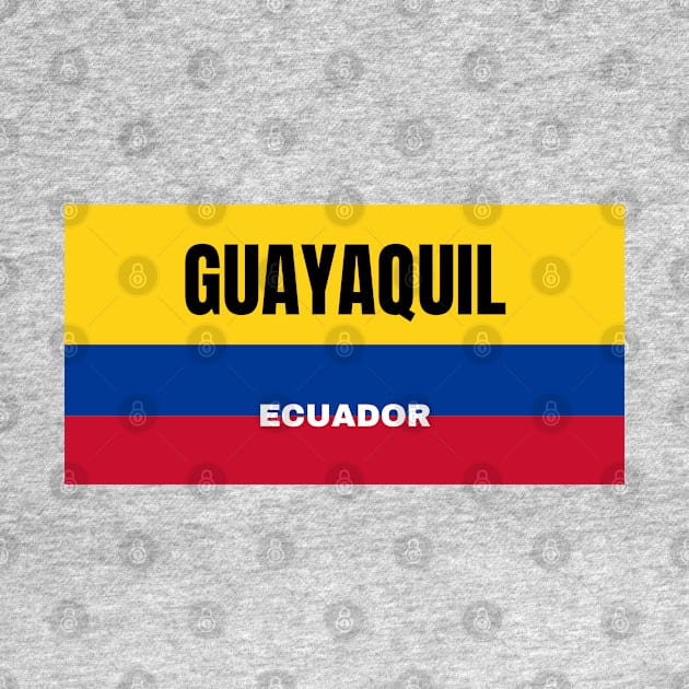 Guayaquil City in Ecuadorian Flag Colors by aybe7elf